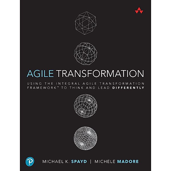 Agile Transformation / Signature, Michael Spayd, Michele Madore