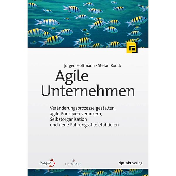 Agile Unternehmen, Jürgen Hoffmann, Stefan Roock