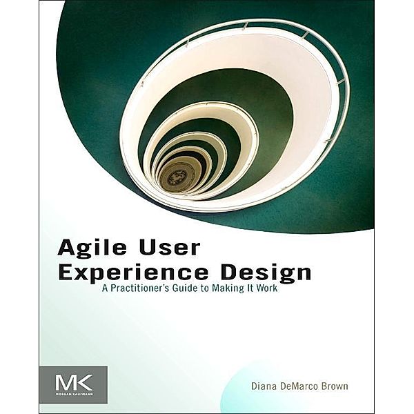 Agile User Experience Design, Diana Brown