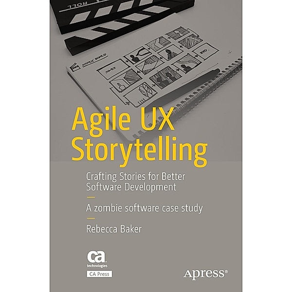 Agile UX Storytelling, Rebecca Baker