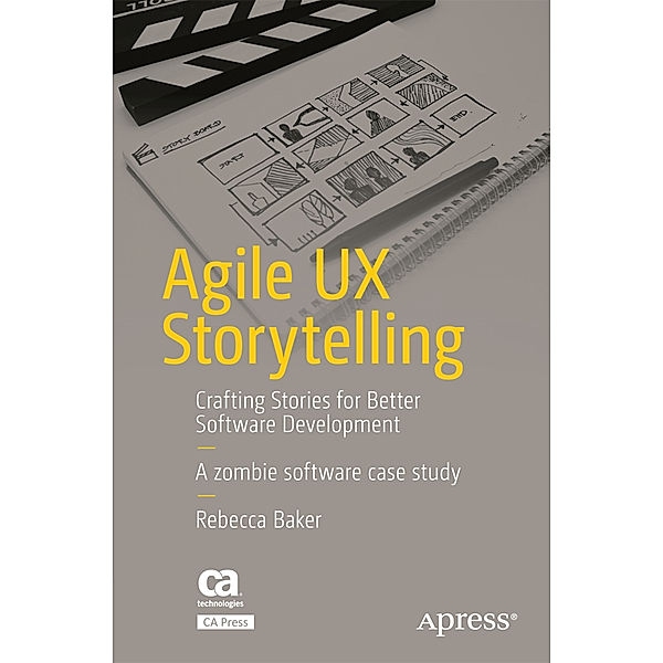 Agile UX Storytelling, Rebecca Baker