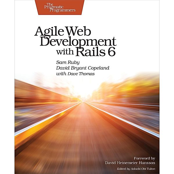 Agile Web Development with Rails 6, Sam Ruby