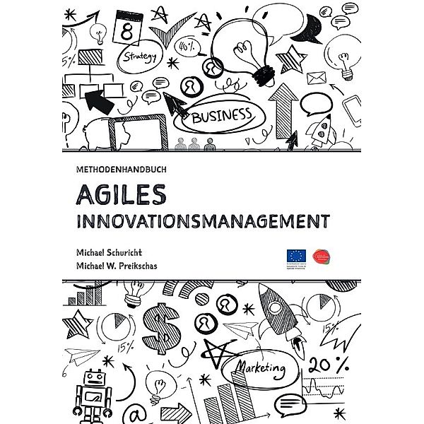 Agiles Innovationsmanagement, Michael Schuricht, Michael Preikschas