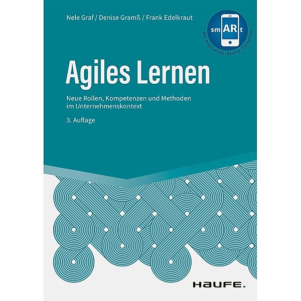 Agiles Lernen / Haufe Fachbuch, Nele Graf, Denise Gramß, Frank Edelkraut