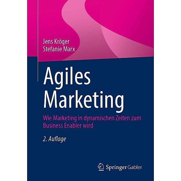 Agiles Marketing, Jens Kröger, Stefanie Marx