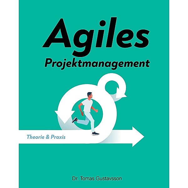 Agiles Projektmanagement, Tomas Gustavsson