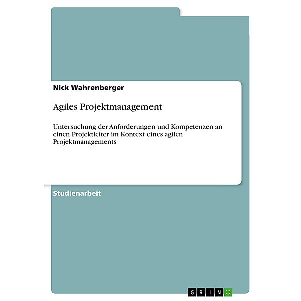 Agiles Projektmanagement, Nick Wahrenberger