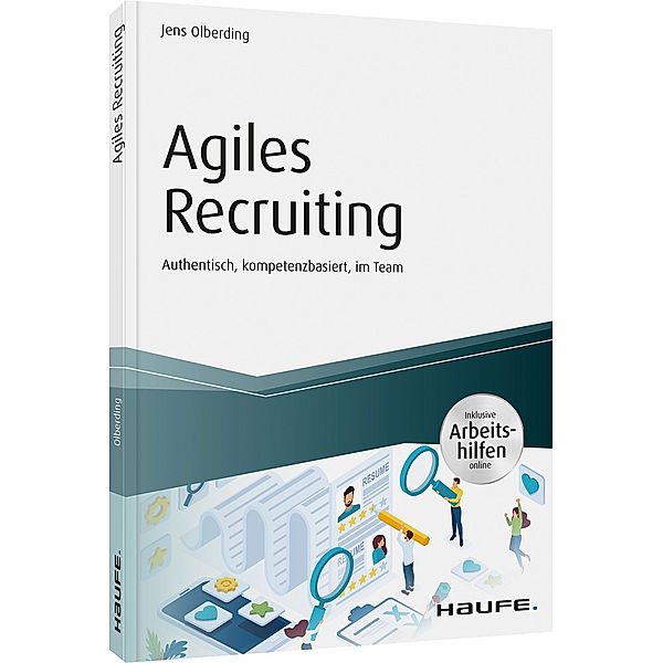 Agiles Recruiting - inkl. Arbeitshilfen online, Jens Olberding