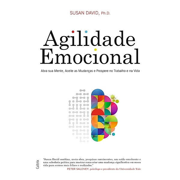 Agilidade Emocional, Susan David Ph. D.