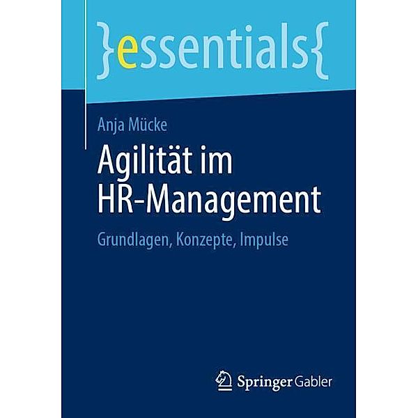 Agilität im HR-Management, Anja Mücke