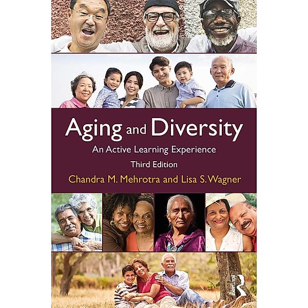Aging and Diversity, Ph. D. Chandra Mehrotra, Lisa Smith