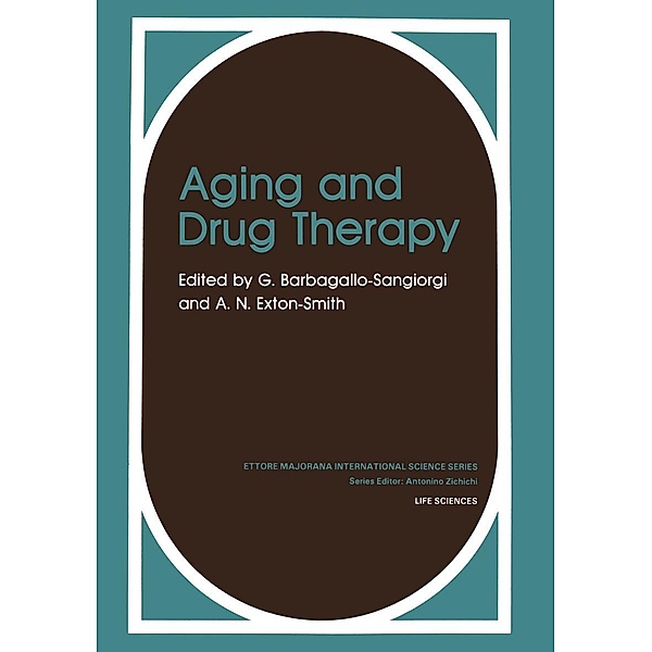 Aging and Drug Therapy / Physics of Solids and Liquids, G. Barbagallo-Sangiorgi, A. N. Exton-Smith