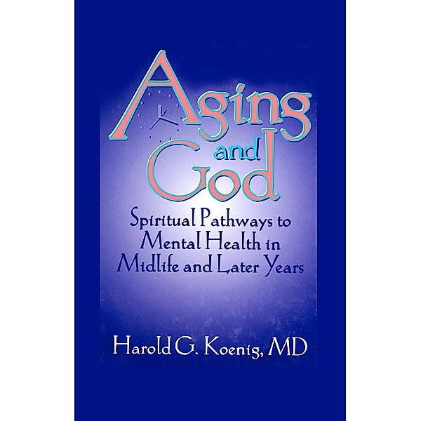 Aging and God, William M Clements, Harold G Koenig
