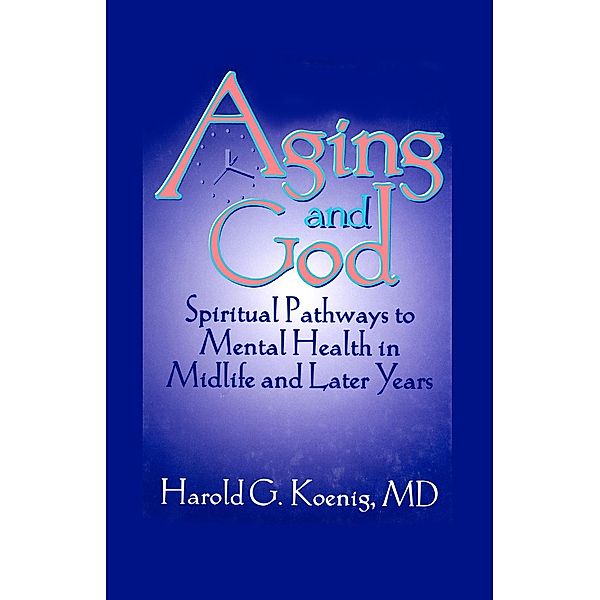 Aging and God, William M Clements, Harold G Koenig