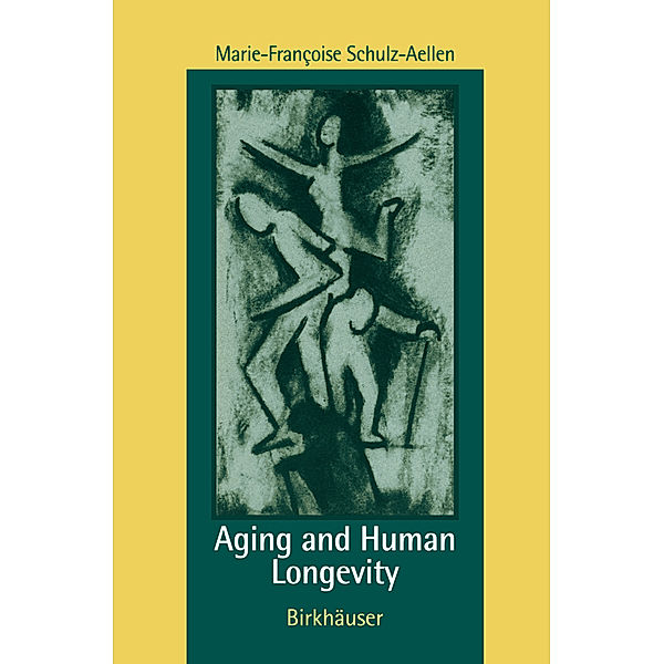 Aging and Human Longevity, M.-F. Schulz-Aellen