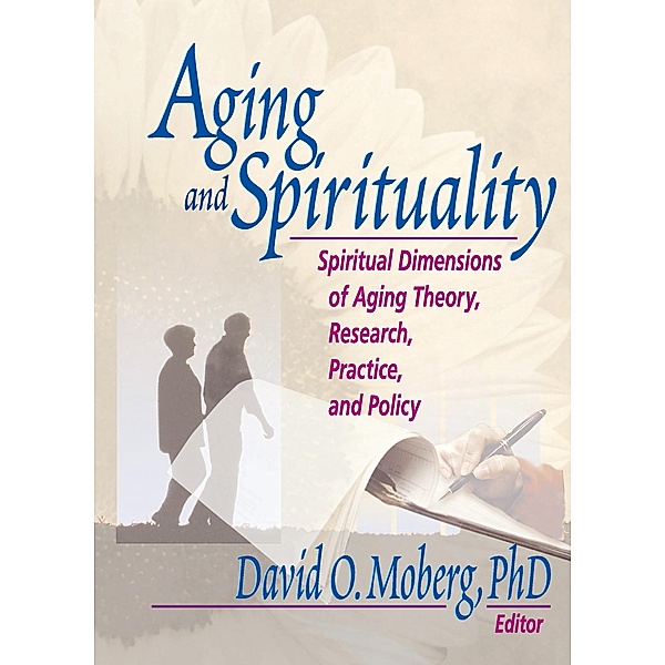 Aging and Spirituality, David O. Moberg