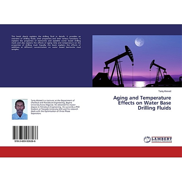 Aging and Temperature Effects on Water Base Drilling Fluids, Tariq Ahmed