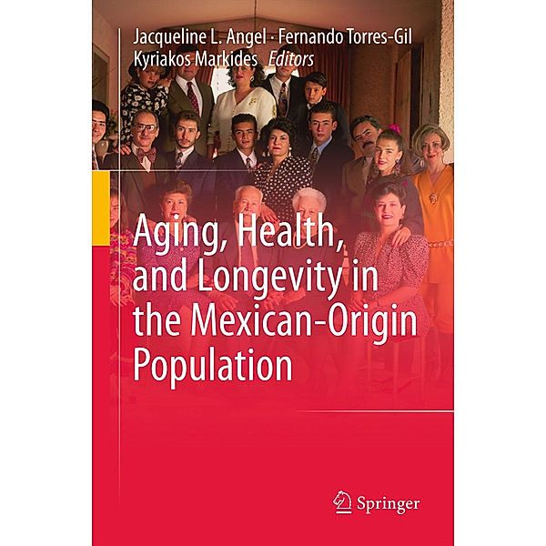 Aging, Health, and Longevity in the Mexican-Origin Population