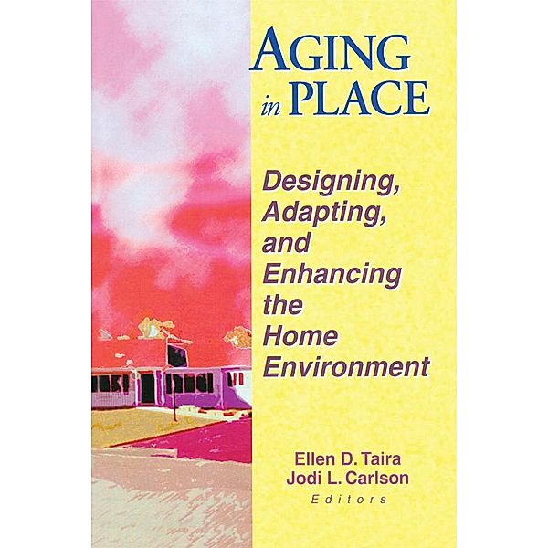 Aging in Place, Ellen D Taira, Jodi Carlson