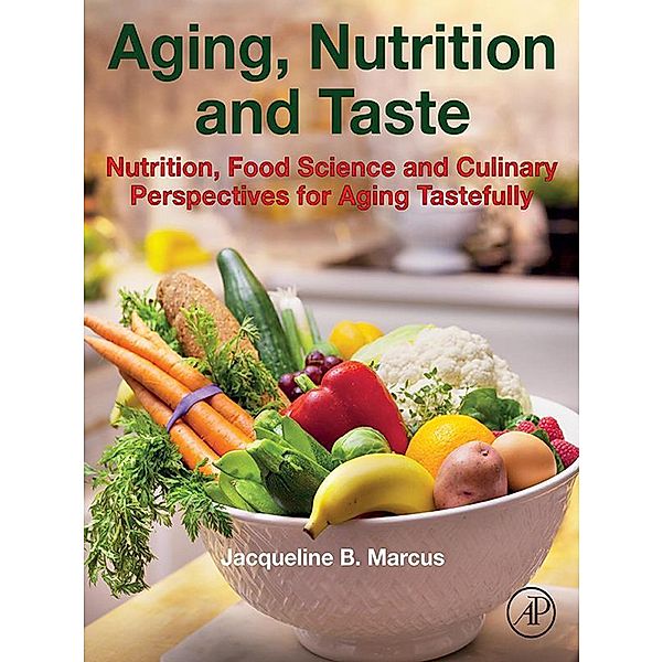 Aging, Nutrition and Taste, Jacqueline B. Marcus