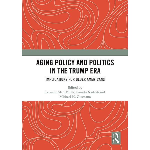 Aging Policy and Politics in the Trump Era