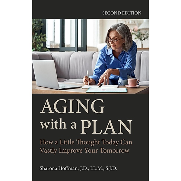 Aging with a Plan, Sharona Hoffman