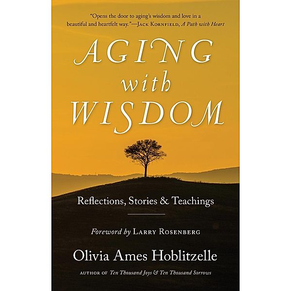 Aging with Wisdom, Olivia Ames Hoblitzelle