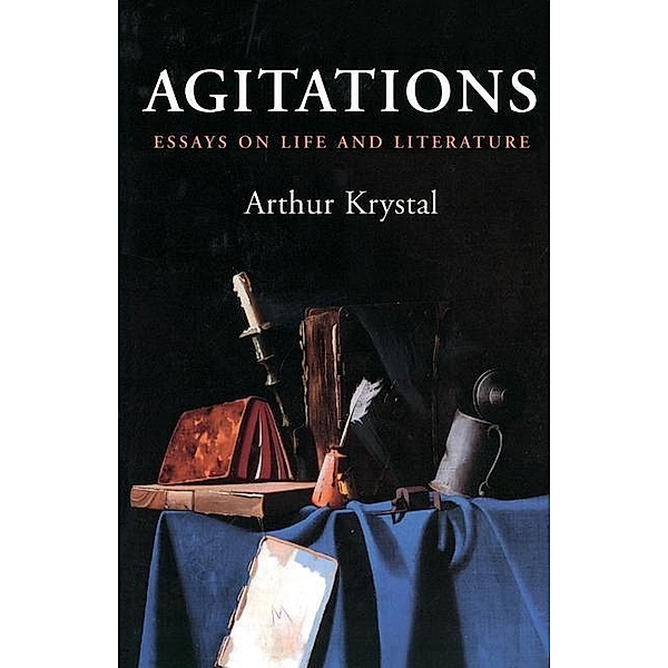 Agitations, Arthur Krystal