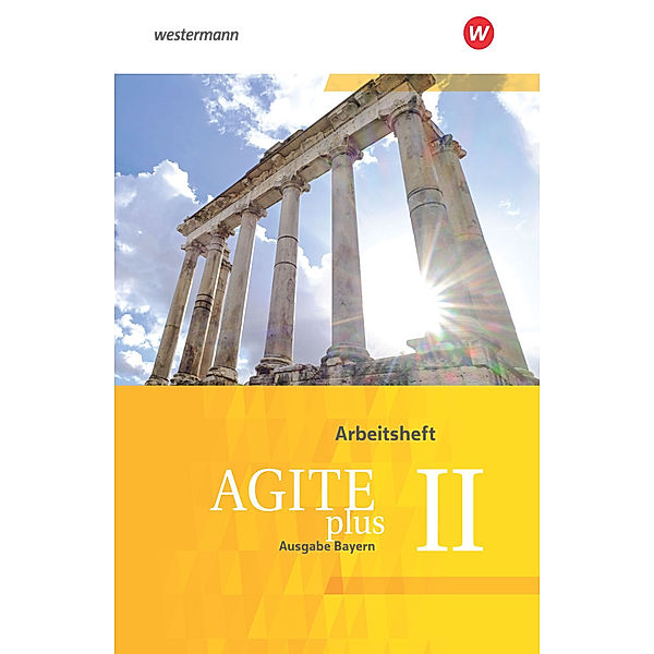 Agite plus - Arbeitsbücher für Latein als zweite Fremdsprache - Ausgabe Bayern, Christoph Eiber, Johannes Klucker, Isabelle Krautwurst, Christiane Lehle, Constanze Marcinowski, Werner Scheibmayr, Jörgen Vogel, Sven Lorenz, Benedikt van Vugt