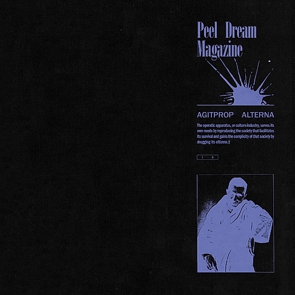 Agitprop Alterna, Peel Dream Magazine