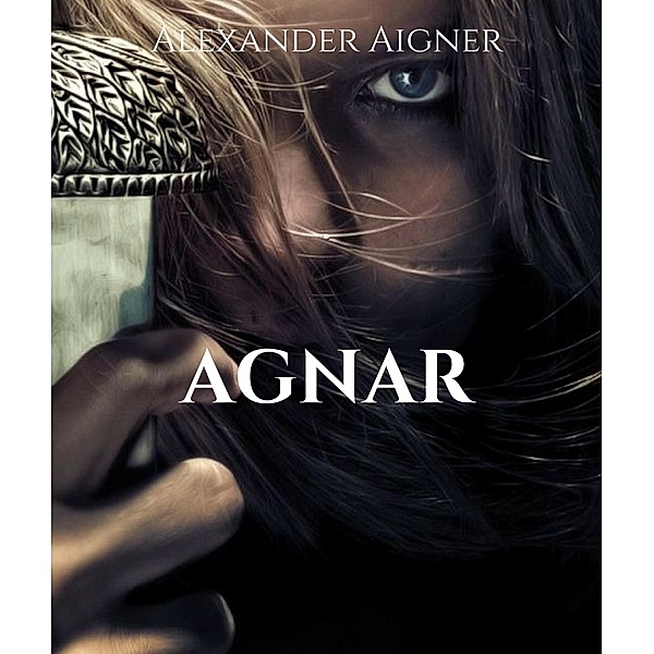 Agnar, Alexander Aigner
