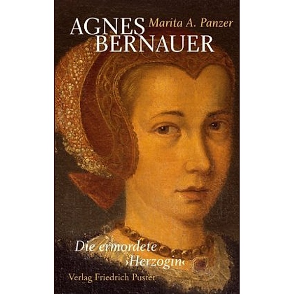 Agnes Bernauer, Marita A Panzer