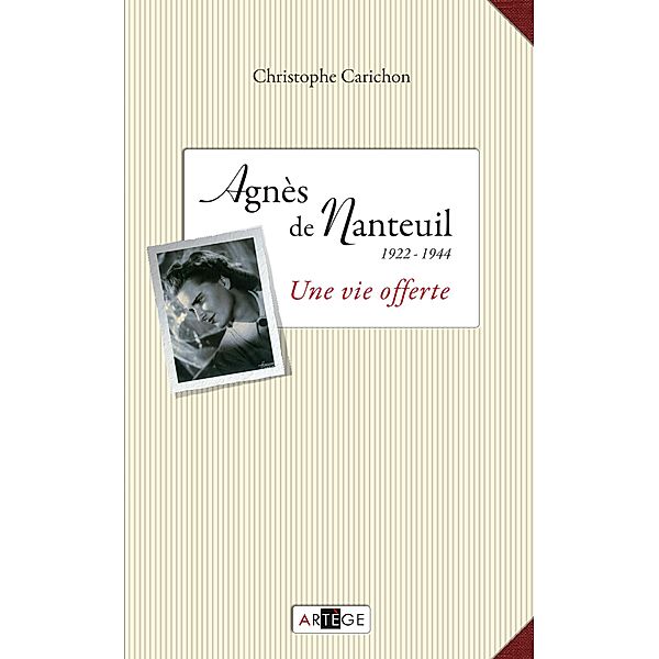Agnès de Nanteuil (1922-1944), Christophe Carichon