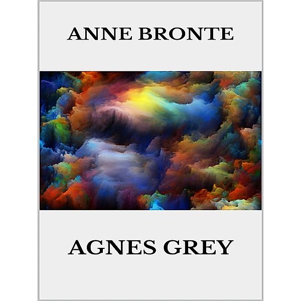 Agnes Grey, Anne Bronte