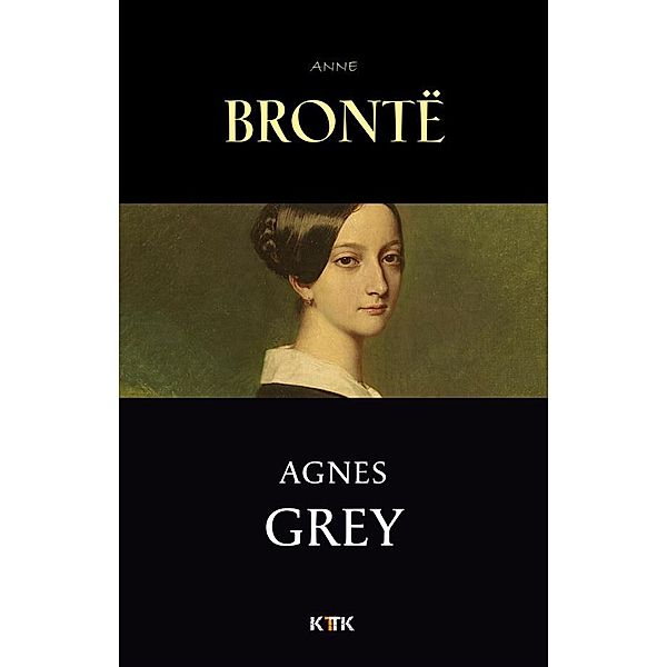 Agnes Grey, Anne Brontë