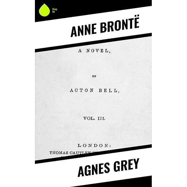 Agnes Grey, Anne Brontë