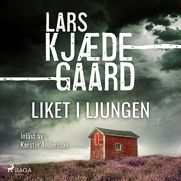 Agnes Hillstrøm - 1 - Liket i ljungen, Lars Kjædegaard
