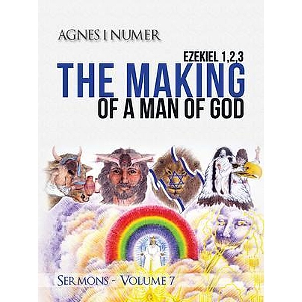 Agnes I. Numer - The Making of a Man of God / All Nations International, Agnes Numer