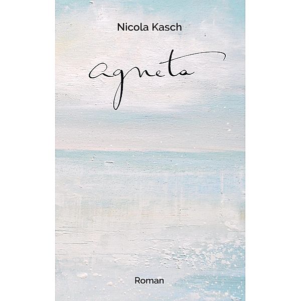 agneta, Nicola Kasch