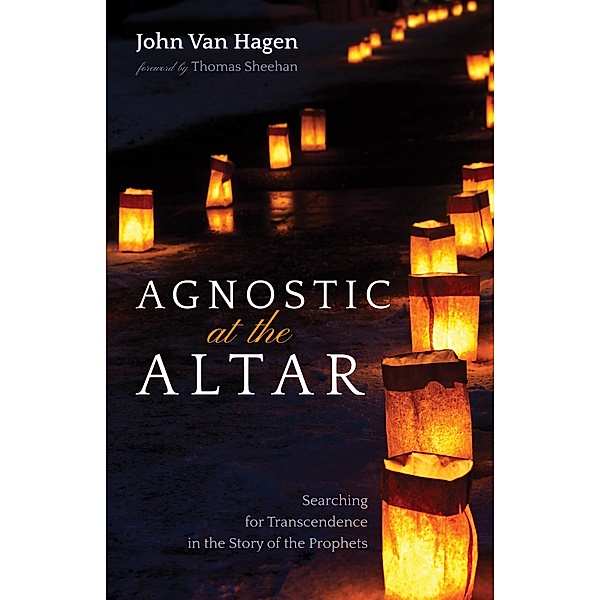 Agnostic at the Altar, John van Hagen