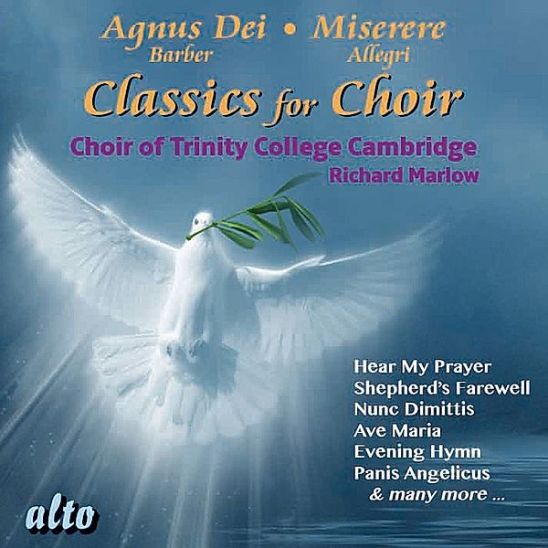 Agnus Dei-Classics For Choir, Marlow, Choir of Trinity College Cambridge