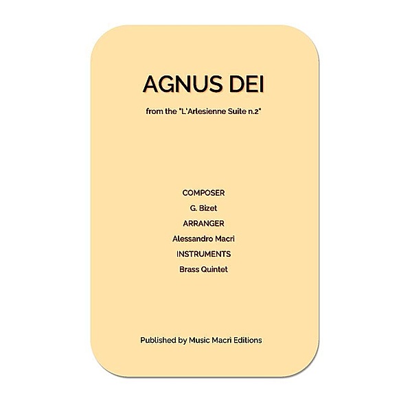 AGNUS DEI from the L' Arlesienne Suite n. 2, Alessandro Macrì