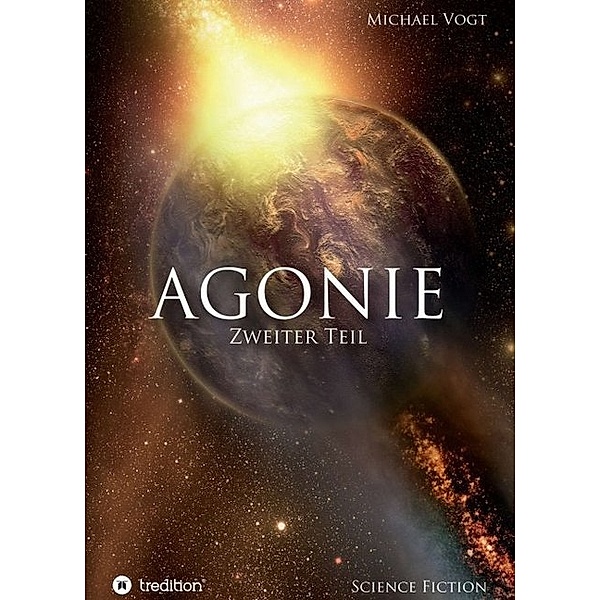 Agonie - Zweiter Teil, Michael Vogt