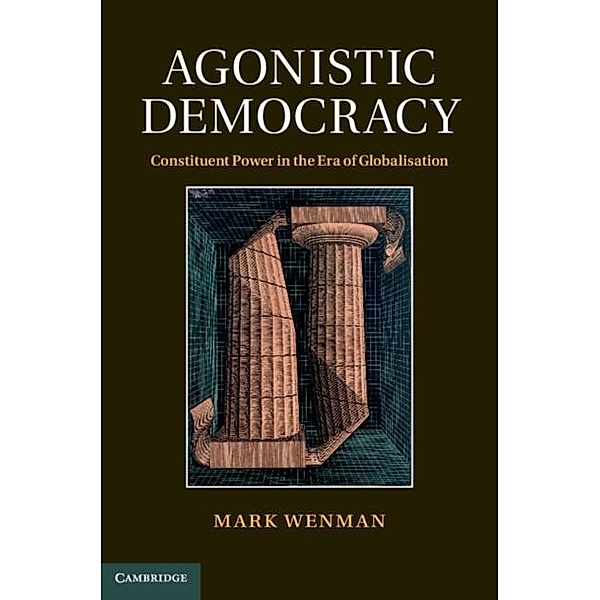 Agonistic Democracy, Mark Wenman