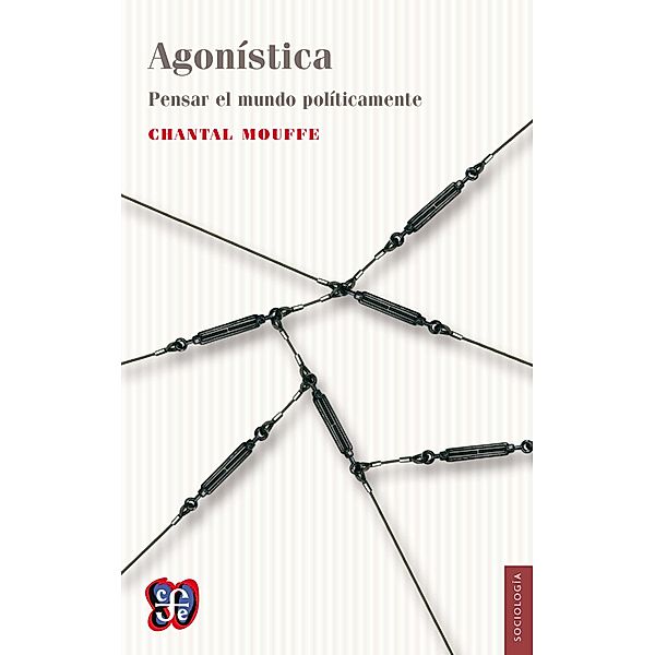 Agonística / Sociología, Chantal Mouffe