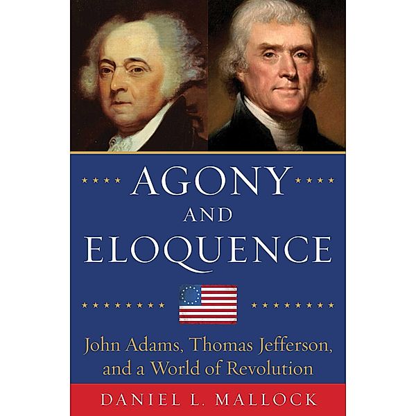 Agony and Eloquence, Daniel L. Mallock