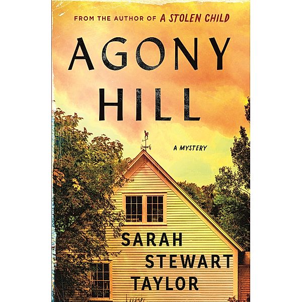 Agony Hill, Sarah Stewart Taylor