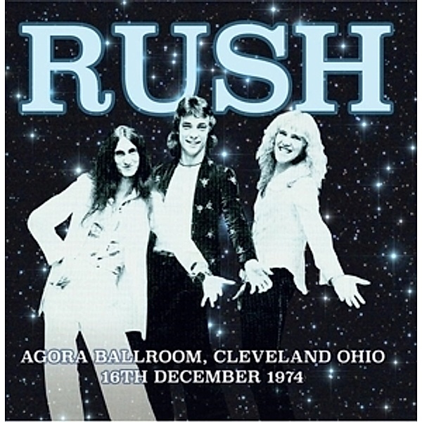 Agora Ballroom,Cleveland Ohio,16th Dec.1974 (Li (Vinyl), Rush