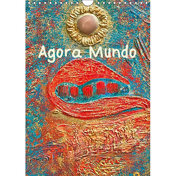 Agora Mundo (Wall Calendar 2019 DIN A4 Portrait), A.C.C. presenting Contemporary art of the Caribbean. All paintings b