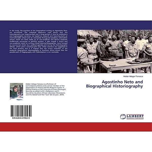 Agostinho Neto and Biographical Historiography, Helder Adegar Fonseca